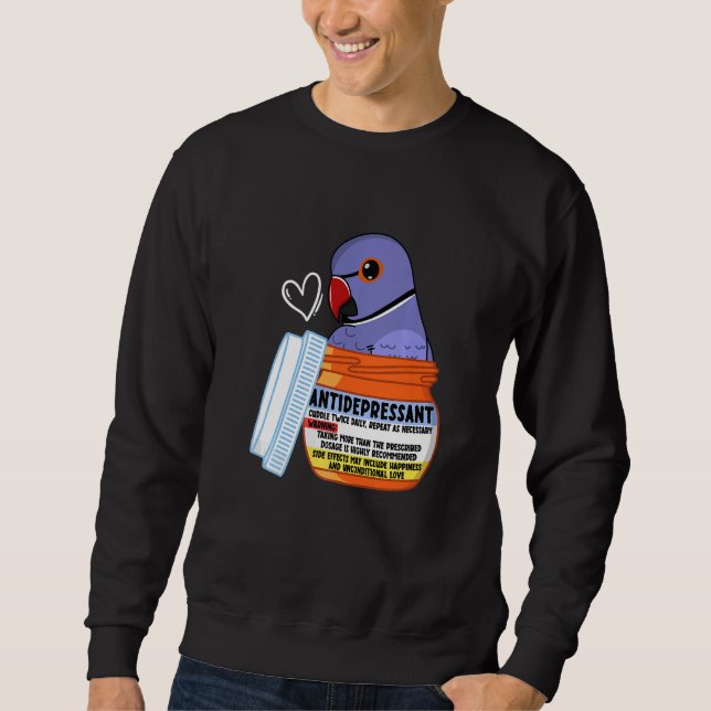 Cute Antidepressant Parrot I Violet Indian Ringnec Sweatshirt (Vorderseite)