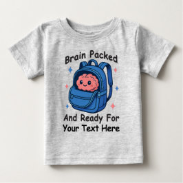 Cute Back-to-School Customizable “Brain Ready" Baby T-shirt