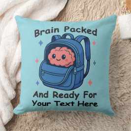 Cute Back-to-School Customizable “Brain Ready" Kissen