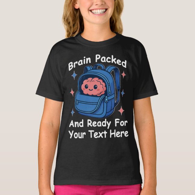 Cute Back-to-School Customizable “Brain Ready" T-Shirt (Vorderseite)