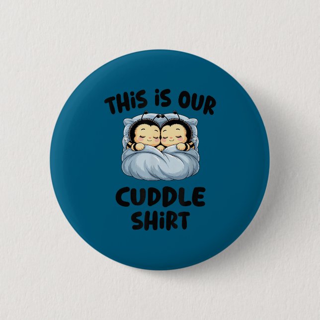 Cute Bee Lovers This Is Our Cuddle  Button (Vorderseite)