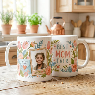 Cute Best Mom Ever Floral Photo Name Mother’s Day  Kaffeetasse