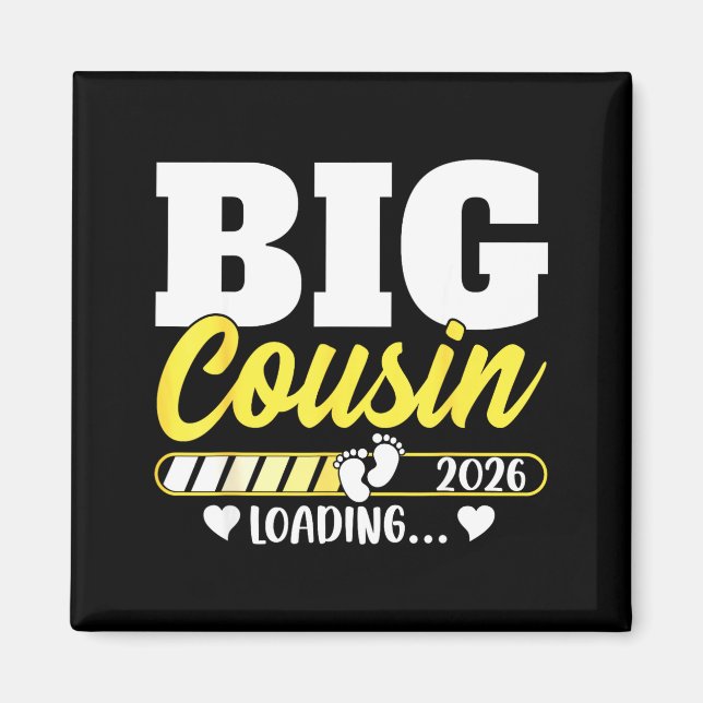 Cute Big Cousin Loading 2026 Promoted To Big Cousi Magnet (Vorne)