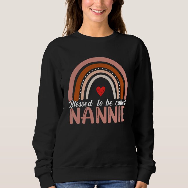 Cute Blessed To Be Called Nannie Rainbow Women Mot Sweatshirt (Vorderseite)