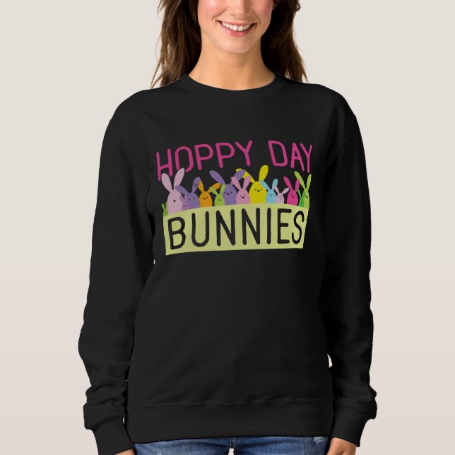 Cute Bunny Rabbit Hoppy Day Bunnies Happy Sweatshirt (Vorderseite)