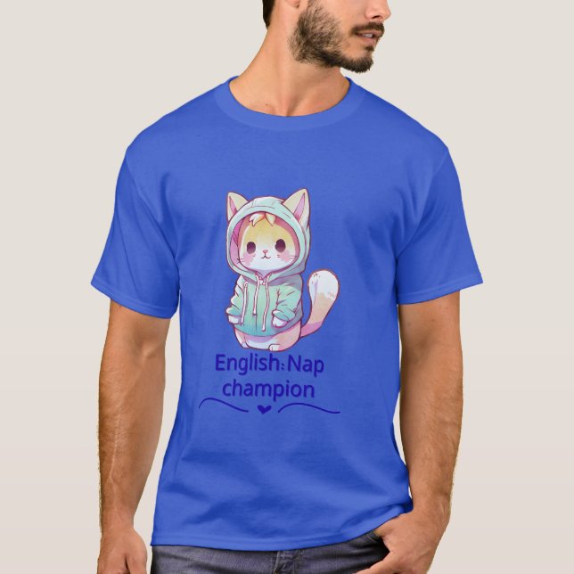 Cute Cat Nap Champion Too T-Shirt (Vorderseite)