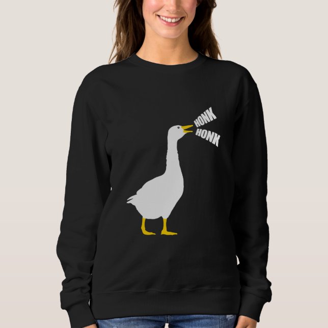 Cute Cheeky Honk Loud Quack Annoying Goose Croak D Sweatshirt (Vorderseite)