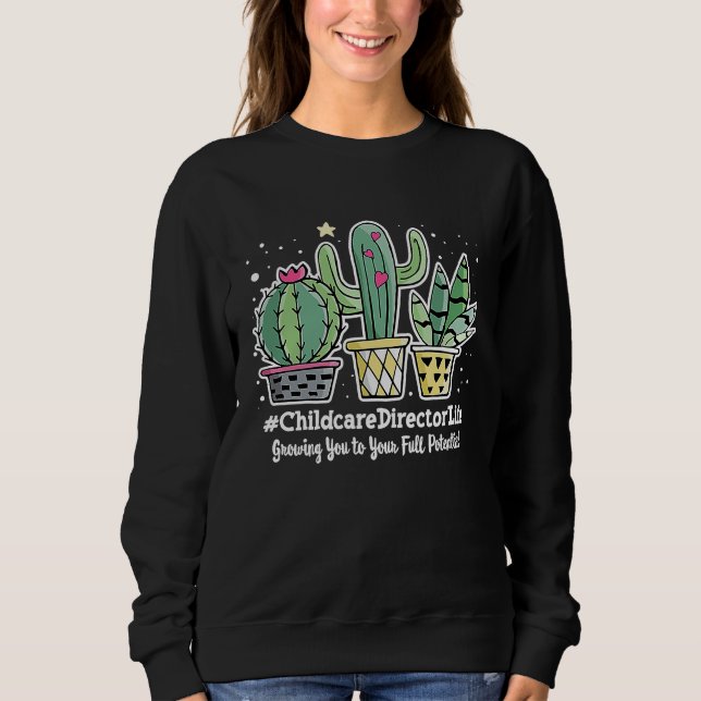 Cute Childcare Director Life Appreciation Week Bac Sweatshirt (Vorderseite)