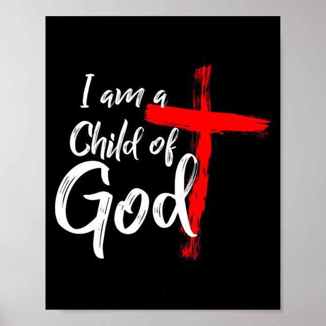 Cute Christian Salvation Quote Gift I Am A Child O Poster (Vorne)