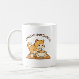 Cute Coffee Mug: "Coffee Taster in Training" Cat  Kaffeetasse