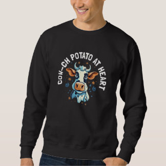 Cute Cow ch Potato At Heart  Heifer Cow  Pun Sweatshirt