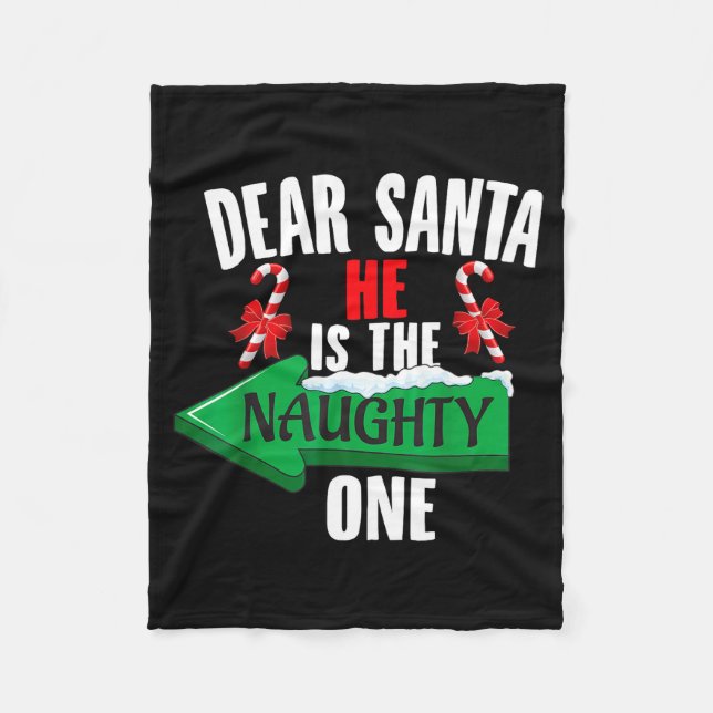 Cute Dear Santa She Is The Naughty One Couple Chri Fleecedecke (Vorderseite)