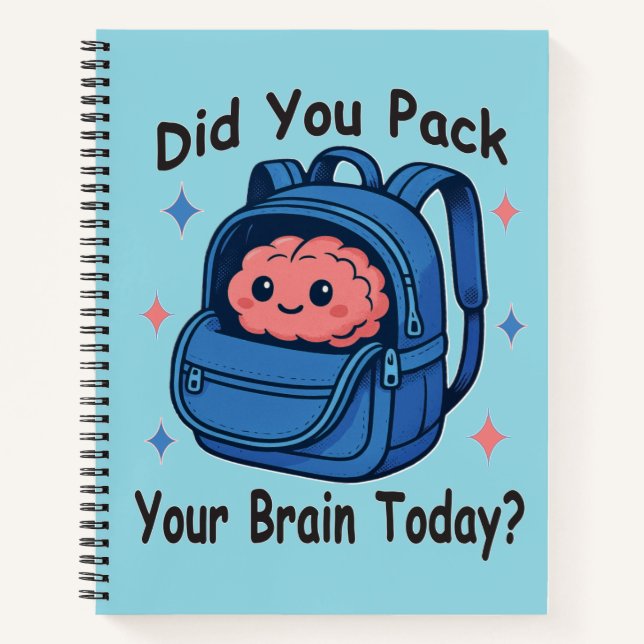 Cute “Did You Pack Your Brain Today?” Brain Pun Notizbuch (Vorderseite)