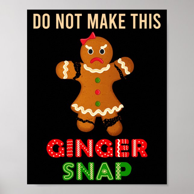 Cute Do Not Make This Ginger Snap For Gingers Or R Poster (Vorne)