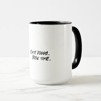 Cute Doggy Brew Time Mug