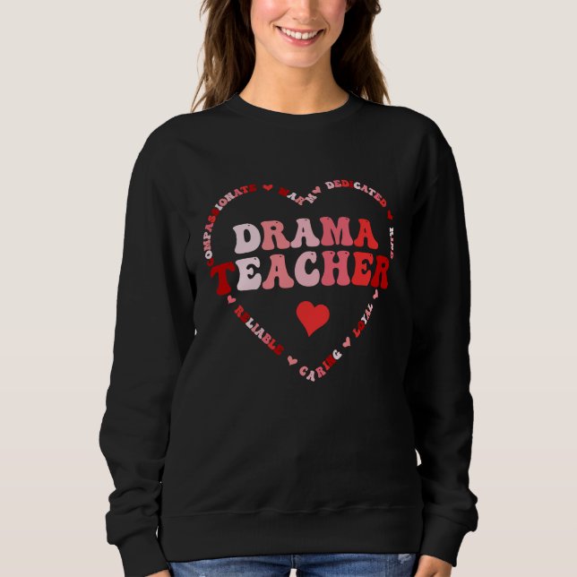 Cute Drama Teacher Valentines Day Heart Sweatshirt (Vorderseite)