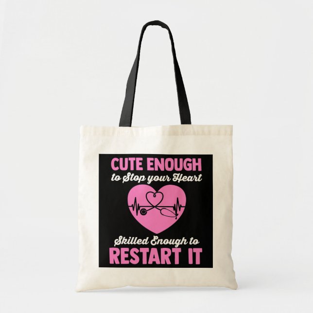 Cute Enough To Stop Your Heart Skilled Enough To Tragetasche (Vorne)