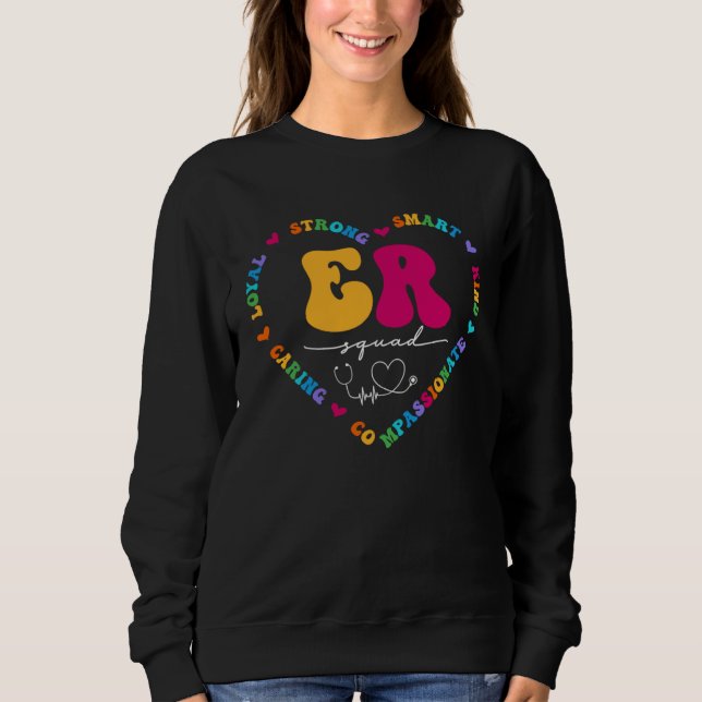 Cute ER Nurse Squad Appreciation Nursing School Sweatshirt (Vorderseite)