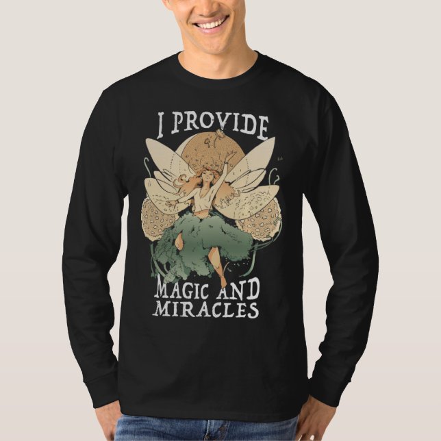 Cute Fairy Being I provide magic and miracles T-Shirt (Vorderseite)