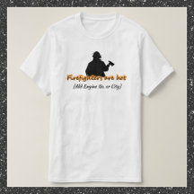 Cute Firefighters Are Hot T-Shirt