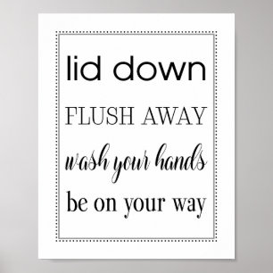 Cute Flush Reminder Wash Hands Child Bathroom Sign Poster