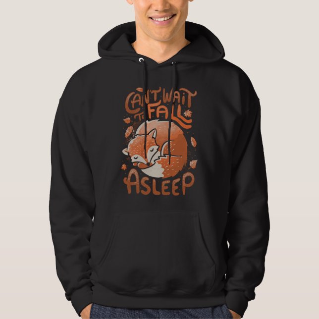 Cute Fox Can t wait to fall a sleep Leaves Foxy Hoodie (Vorderseite)