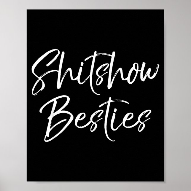 Cute Friends For Women Funny Show Ies  Poster (Vorne)