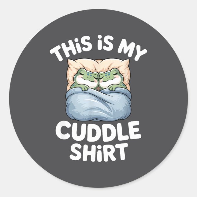 Cute Frog Cozy This Is My Cuddle  Runder Aufkleber (Vorderseite)