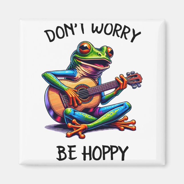 Cute Frog Playing A Guitar Dont Worry Be Hoppy _2  Magnet (Vorne)