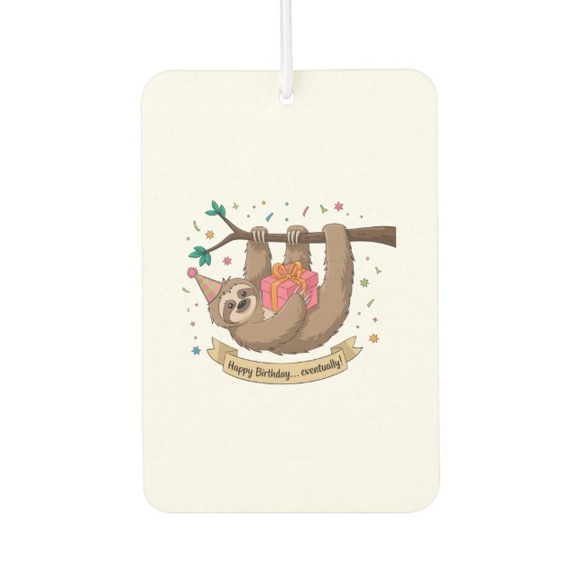 Cute Funny Sloth Happy Birthday Autolufterfrischer (Vorderseite)
