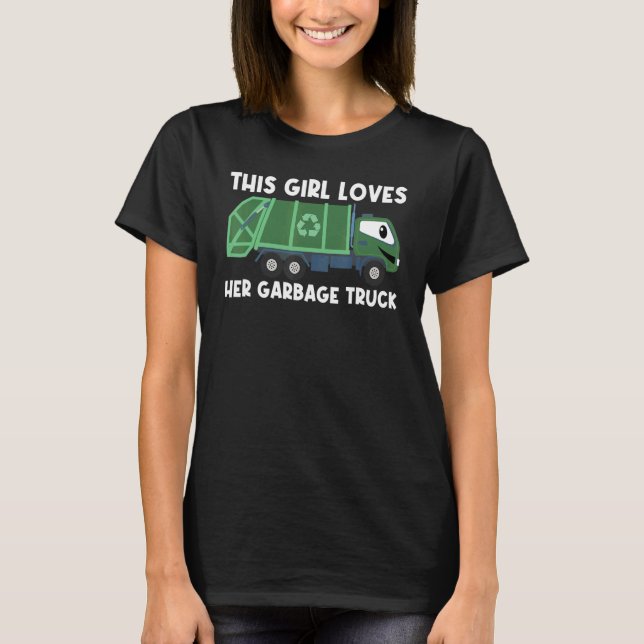 Cute Garbage Truck For Girls Kids Trash Truck T-Shirt (Vorderseite)