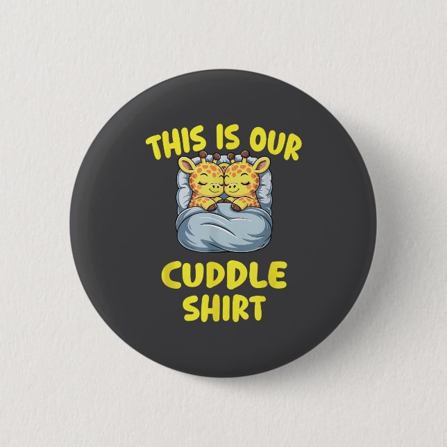 Cute Giraffe Couple This Is Our Cuddle  Button (Vorderseite)