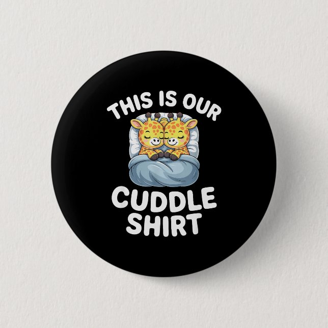 Cute Giraffe Couple This Is Our Cuddle  Button (Vorderseite)