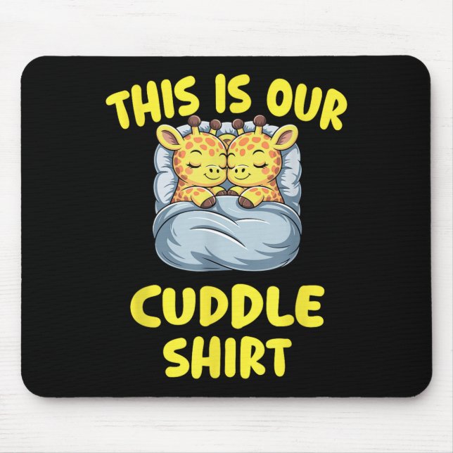Cute Giraffe Couple This Is Our Cuddle  Mousepad (Vorne)