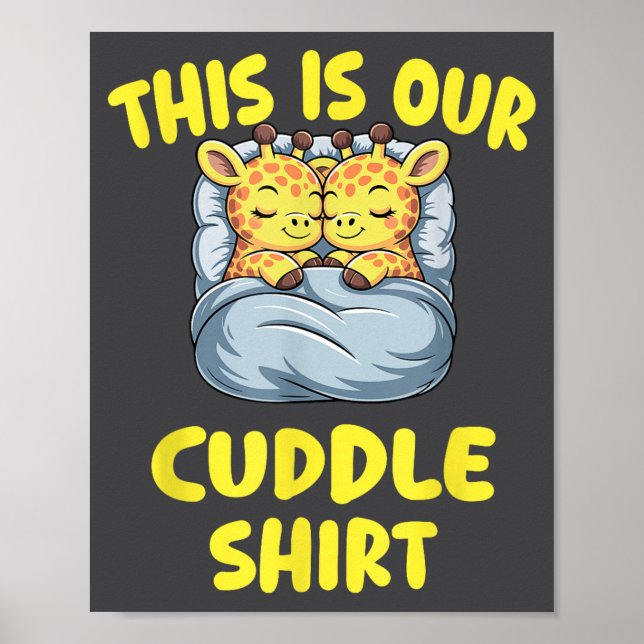 Cute Giraffe Couple This Is Our Cuddle  Poster (Vorne)