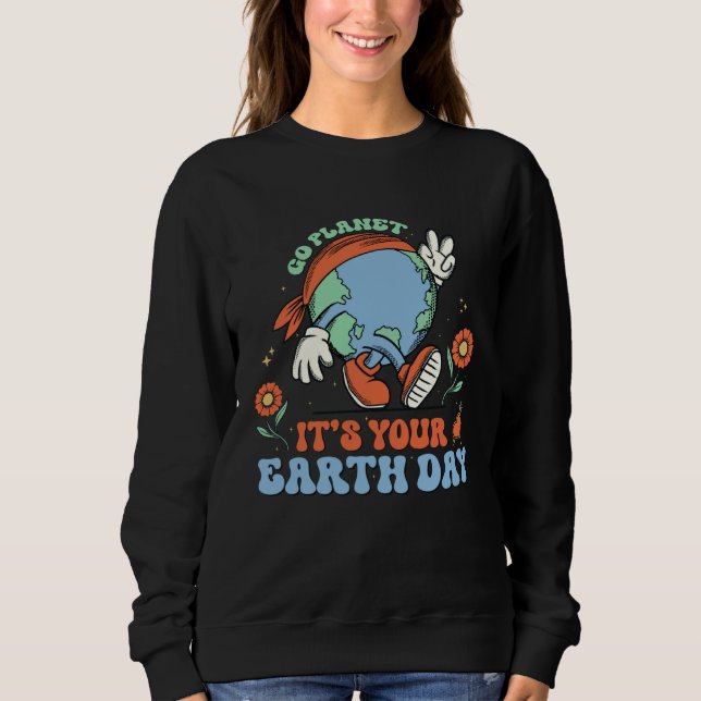 Cute Go Planet Its Your Earth Day 2023 Groovy Kids Sweatshirt (Vorderseite)