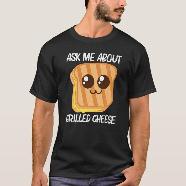Cute Grilled Cheese For Men Women Toast Bread T-Shirt (Vorderseite)