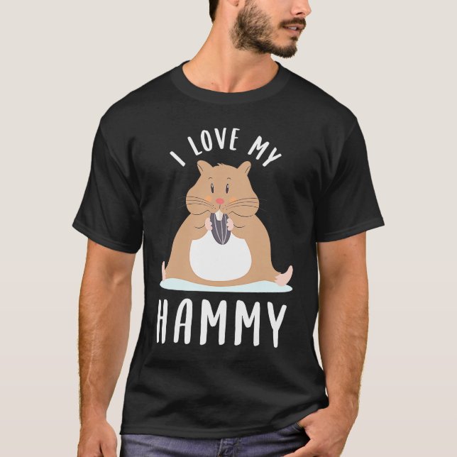 Cute Hamster  I Love My Hammy T-Shirt (Vorderseite)