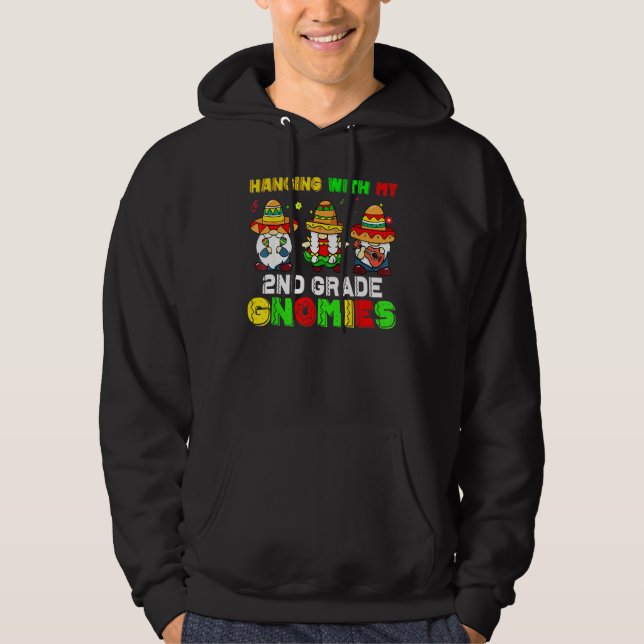 Cute Hanging With My 2nd Grade Gnomies Cinco De Ma Hoodie (Vorderseite)