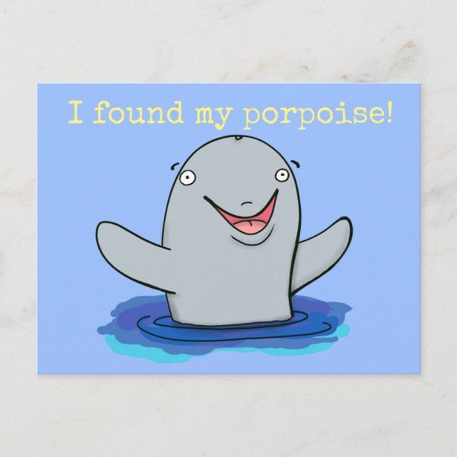 Cute happy I found my porpoise cartoon Postkarte (Vorderseite)