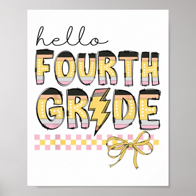 Cute Hello Fourth Grade Pencil Bow Back To School  Poster (Vorne)
