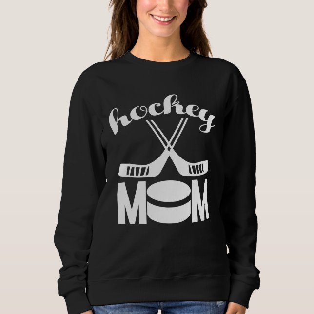 Cute Hockey  Mother s   Hockey Mom Sweatshirt (Vorderseite)