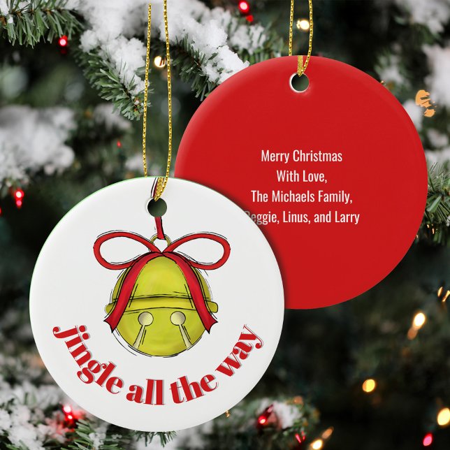 Cute Jingle All The Way Custom Christmas  Keramik Ornament (Jingle all the way, cute Christmas Ornament.)