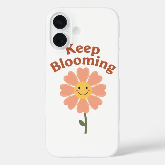 Cute "Keep Blooming" Positive Quote iPhone 16 Hülle (Rückseite)