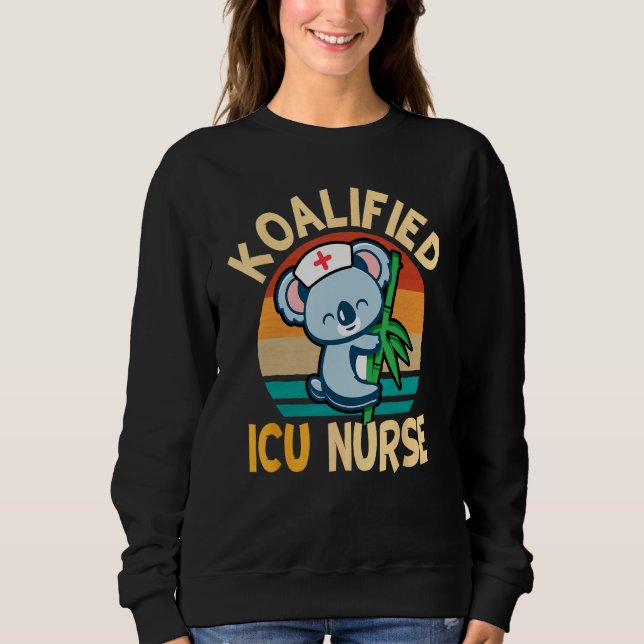 Cute Koala Bears Intensive Care Unit Koalified ICU Sweatshirt (Vorderseite)