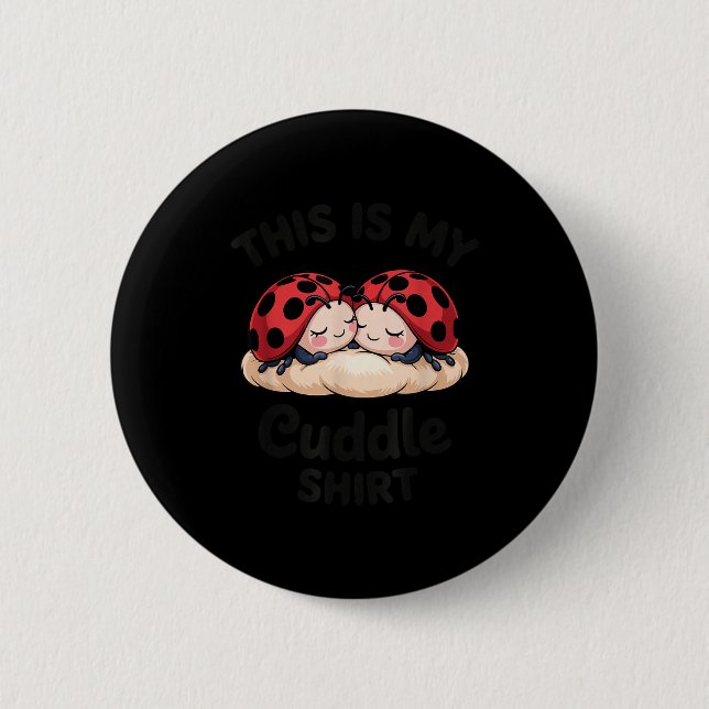 Cute Ladybug Couple This Is My Cuddle  Button (Vorderseite)