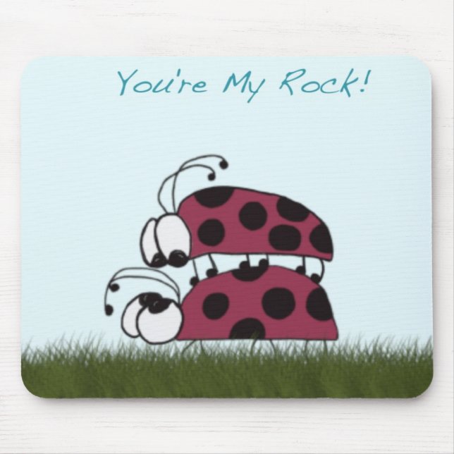 Cute Ladybug You Are My Rock Mousepad (Vorne)