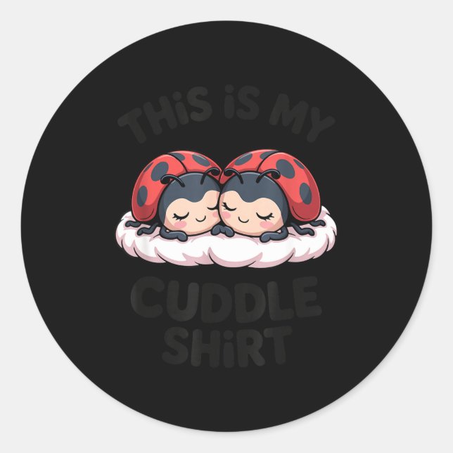 Cute Ladybugs Couple This Is My Cuddle  Runder Aufkleber (Vorderseite)