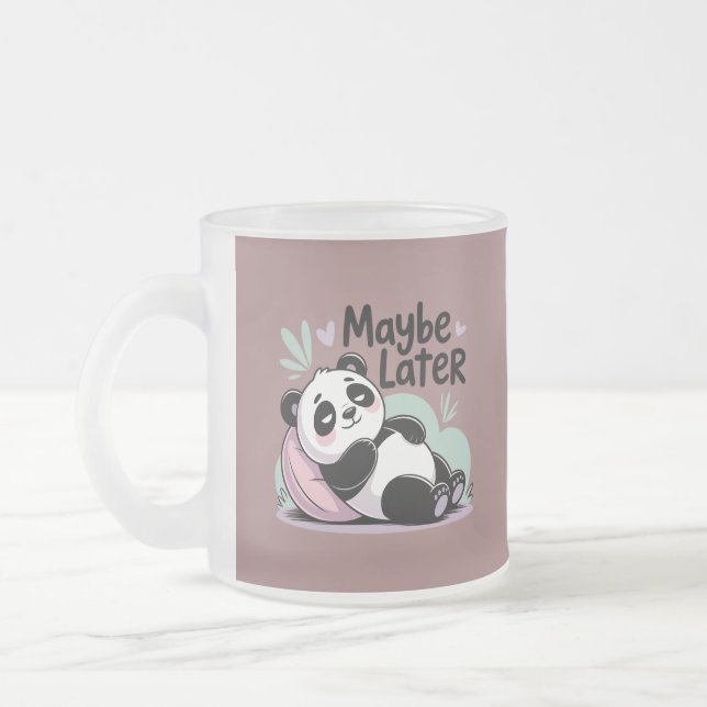 Cute Lazy Panda – “Maybe Later” Relaxing Panda Mattglastasse (Links)