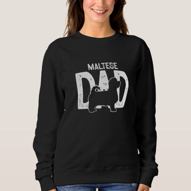 Cute Maltese Dog Dad Puppy Father Sweatshirt (Vorderseite)